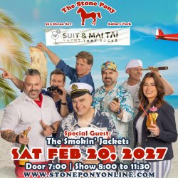 SUIT & MAI TAI "YACHT THAT ROCKS" @ STONE PONY - SAT FEB 20th