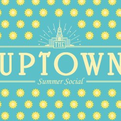 The Uptown Summer Social