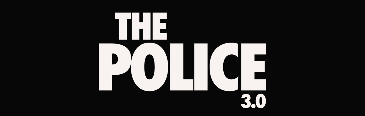 The Police 3.0