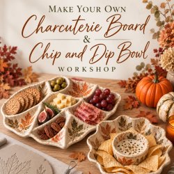 Charcuterie board & Chip and Dip bowl - Pottery workshop