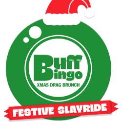 BUFF BINGO FESTIVE SLAY-RIDE CHRISTMAS BOOZY DRAG BRUNCH - GLASGOW
