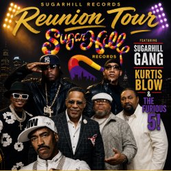Sugarhill Records Reunion Tour feat. Sugarhill Gang, Kurtis Blow, and The Furious 5 at The Far Out Lounge