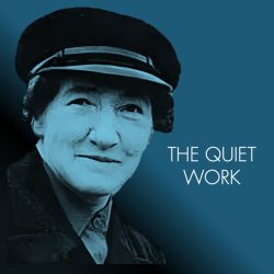 The Quiet Work - Dogwood Productions