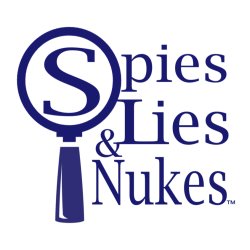 Spies, Lies and Nukes Conference 2026