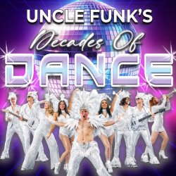 Uncle Funk's Decades Of Dance