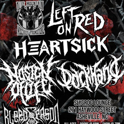 Left on Red, Heartsick, No Sign of Life, Darkhand, Bleedseason