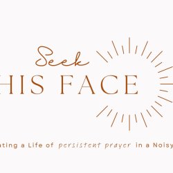 Seek HIS FACE Redemption Ladies Retreat
