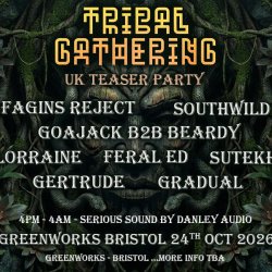 TRIBAL GATHERING UK TEASER PARTY