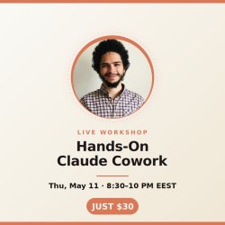 Hands-On Claude Cowork: From Prompts to Deliverables & Automated Workflows