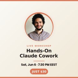 Hands-On Claude Cowork: From Prompts to Deliverables & Automated Workflows