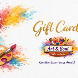 Art & Soul Sisters Gift Certificate