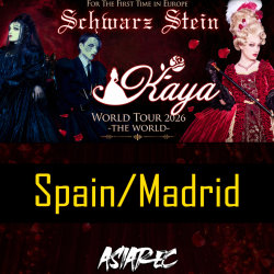 Kaya World Tour 2026 “The World” in Europe & Schwarz Stein Europe Tour perfect Garden- Spain Madrid