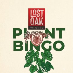 The Bingo Effect: Plant & Music Bingo @ Lost Oak Winery