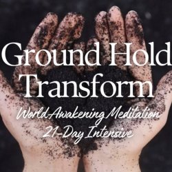 Facilitator Registration for the 2026 21-day WAM Intensive: Ground Hold Transform