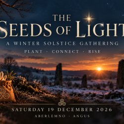 The Seeds of Light - A winter Solstice Gathering