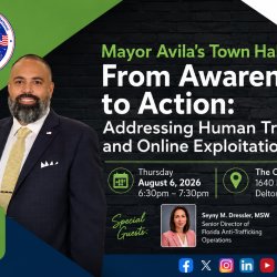 Mayor Avila' Town hall From Awareness to Action: Addressing Human Trafficking and Online Exploitation