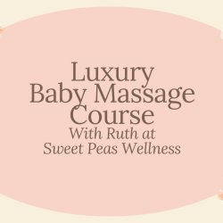 Luxury Baby Massage 4 week course September