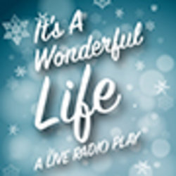 It's A Wonderful Live: A Live Radio Play Preview