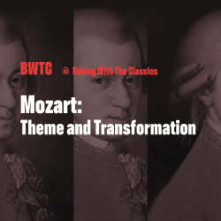 Mozart: Theme and Transformation