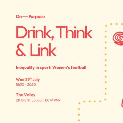 Drink, Think & Link: Inequality in Sport - Women's Football ⚽