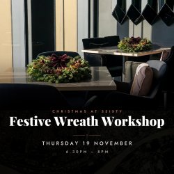 Festive Wreath Workshop at 3SIXTY Sky Bar
