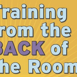 Training from the BACK of the Room - Tokyo 2026