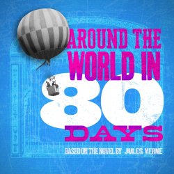 A poster with text reading 'Around the World in 80 Days' in pink and white, and a hot air balloon in greyscale