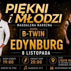 PIĘKNI i MŁODZI – Magdalena Narożna & Zespół B-TWIN | MANCHESTER