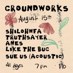 ShilohMFA, Like the Bug, Truthsayer, Ames, Sue Us! (acoustic)