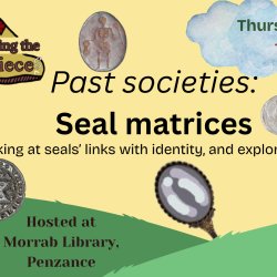 Collecting the Pieces: MEDIEVAL SEALS adult workshop