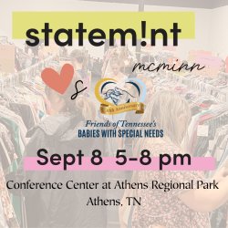 Statemint Monroe loves Friends of Tennessee's Babies with Special Needs. March 26 from 5-8pm