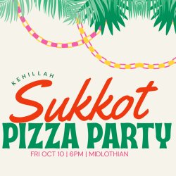 Sukkot Shabbat Pizza Party at Rabbi’s