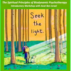 Introductory Workshop with Anat Ben-Israel - The Spiritual Principles of Biodynamic Psychotherapy