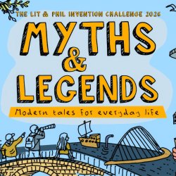 The Lit & Phil Invention Challenge: Myths and Legends - Home Ed workshop (Thu 1st Oct)