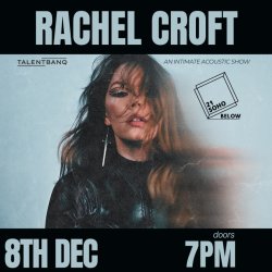 Rachel Croft LIVE at 21Soho Below