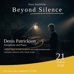 Beyond Silence — Saxophone & Piano, Played at the Same Time