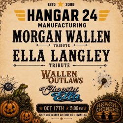 Morgan Wallen & Ella Langley Tribute Night! Hangar 24 Orange County