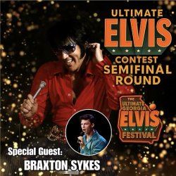 Ultimate Elvis Contest Semi-Final Round w Special Guest Braxton Sykes - At The Georgia Elvis Festival