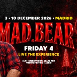 FRI 4 / FRI - MADBEAR PARTY 2026 - MADRID