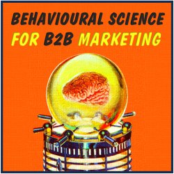 Behavioural science for B2B marketing title with an image of a brain in a jar