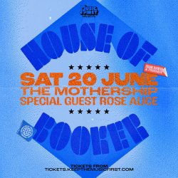 House Of Booker - Auckland - June 20th