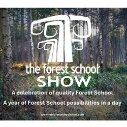 The Forest School Show logo appears over a background image of a Birch Woodland with sunlight cascading through the trees