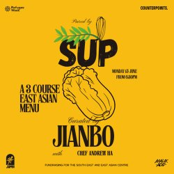 Paired by SUP - East Asian Supper Club Curated by Jianbo