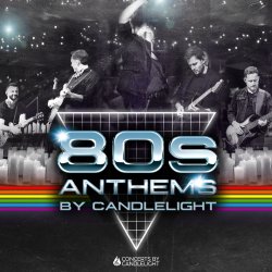 80s Anthems By Candlelight at The Assembly Rooms, Edinburgh