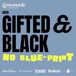 Lemonade Presents - Gifted and Black
