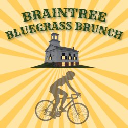 Braintree Bluegrass Brunch July 2026