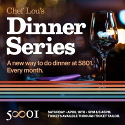 Chef Lou's Dinner Series at 5801