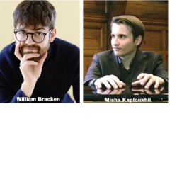 International rising stars of the Piano weekend - Concert 1: William Bracken (UK) and Misha Kaploukhii (Russia)