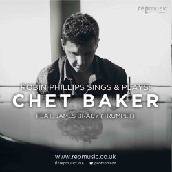 Cambridge Jazz Festival 2026, Robin Phillips Sings & Plays: Chet Baker ft. James Brady (Trumpet)