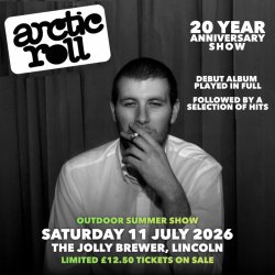 ARCTIC ROLL – 20 YEARS OF ARCTIC MONKEYS LIVE - Ultimate Arctic Monkeys Tribute